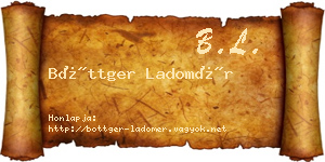 Böttger Ladomér névjegykártya